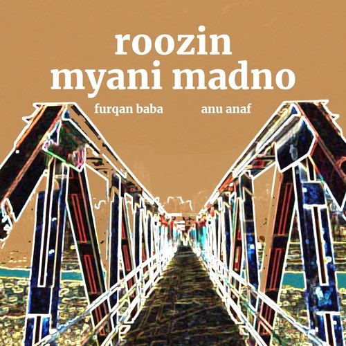 Roozin / Myani Madno