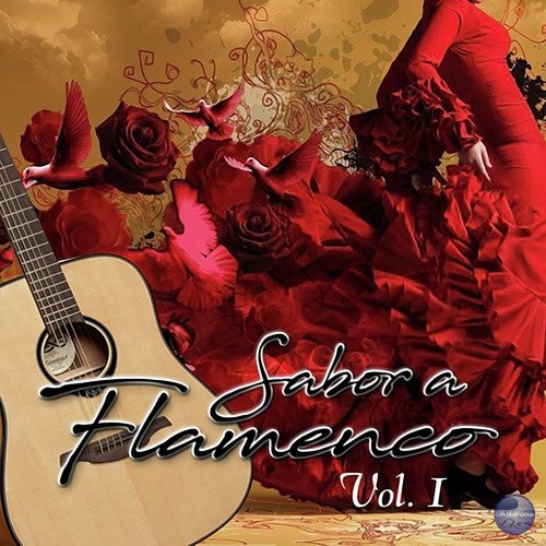 Sabor a Flamenco (Vol. 1)