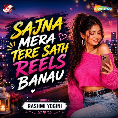 Sajna Mera Tere Sath Reels Banau