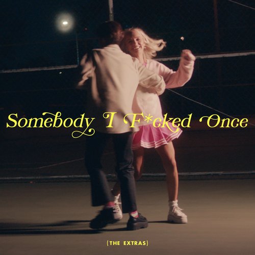 Somebody I F*cked Once cover art