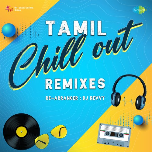 Tamil Chill Out Remixes