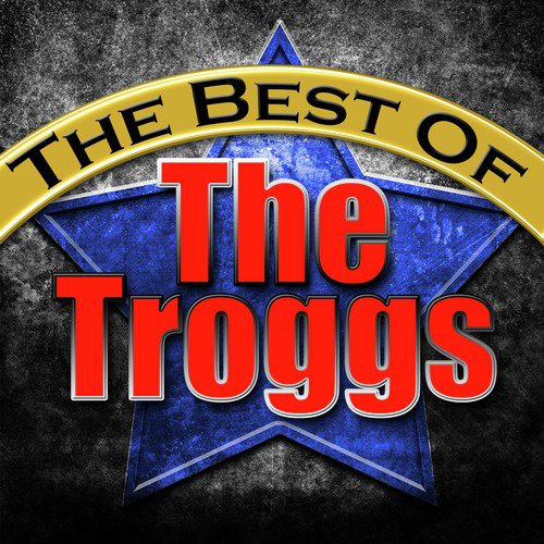The Best of the Troggs