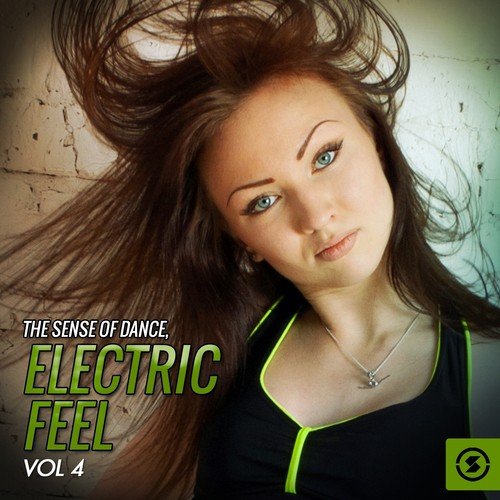 The Sense of Dance: Electric Feel, Vol. 4