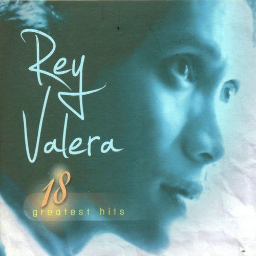 18 greatest hits rey valera