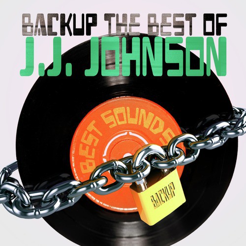 Backup the Best of J.J. Johnson
