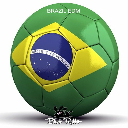 Brazil EDM (Mixed By Silver Bomb)