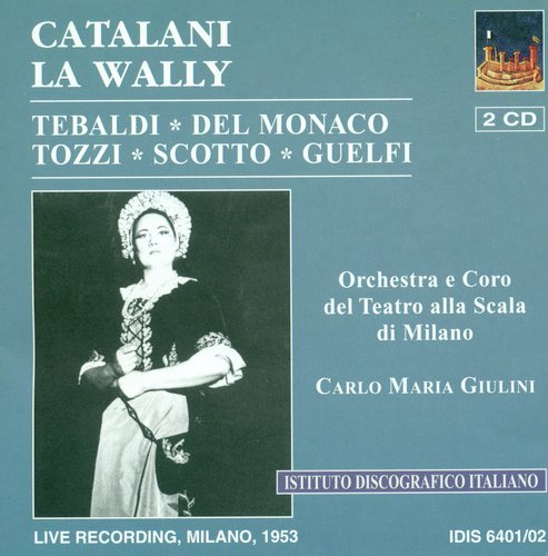 Catalani, A.: Wally (La) [Opera] (1953)