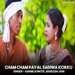 Cham Cham Payal Sadiwa Korku-A1ladTlDBl4