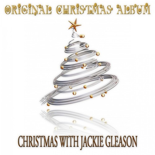 Christmas with Jackie Gleason (Original Christmas Album)