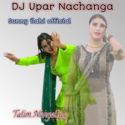 DJ Upar Nachanga