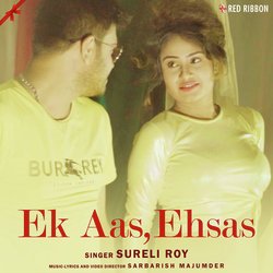 Ek Aas, Ehsas-Khg4XC1iTwM