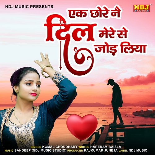 Ek Chhore Ne Dil Mere Se Jod Liya
