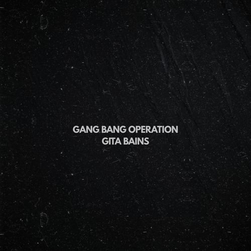 Gang Bang Operation