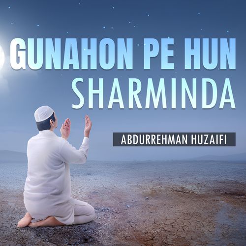 Gunahon Pe Hun Sharminda