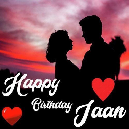 Happy Birthday Jaan