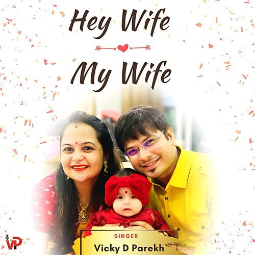 Hey Wife My Wife (Wedding Anniversary Song)