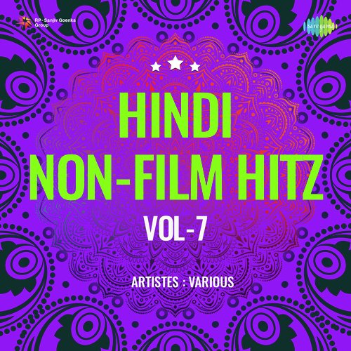 Hindi Non - Film Hitz Vol - 7