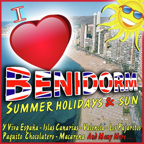 I Love Benidorm. Summer Holidays And Sun. Songs Download Free Online