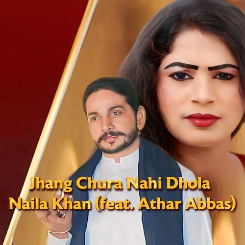 Jhang Chura Nahi Dhola