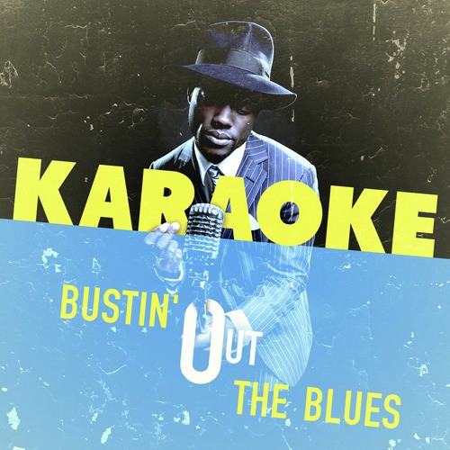 Karaoke - Bustin&#039; out the Blues_poster_image