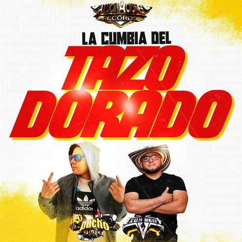 La Cumbia Del Tazo Dorado cover art