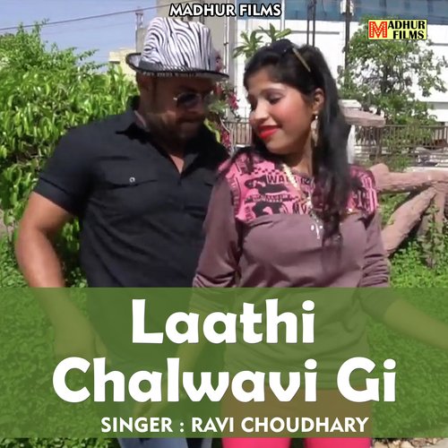 Laathi Chalwavi Gi (Hindi)
