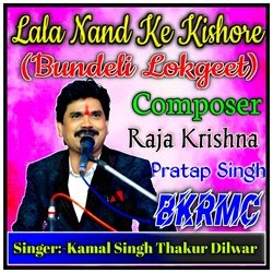 Lala Nand Ke Kishore (Bundeli Lokgeet)-PzwtZBNEZQU