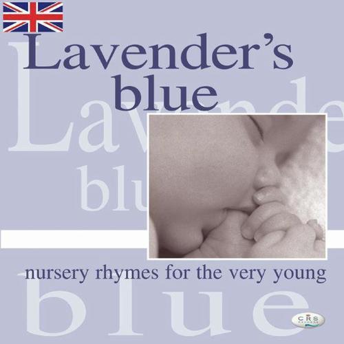 Lavender's Blue (Nursery Rhymes For The Very Young)
