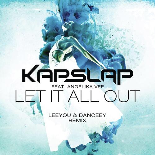 Let It All Out (Leeyou & Danceey Radio Edit)