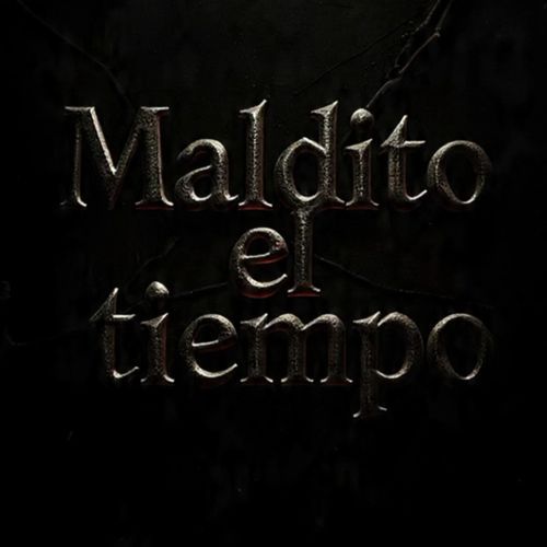 Maldito El Tiempo