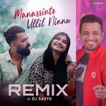 Manassinte Ullil Ninnu (Remix) artwork