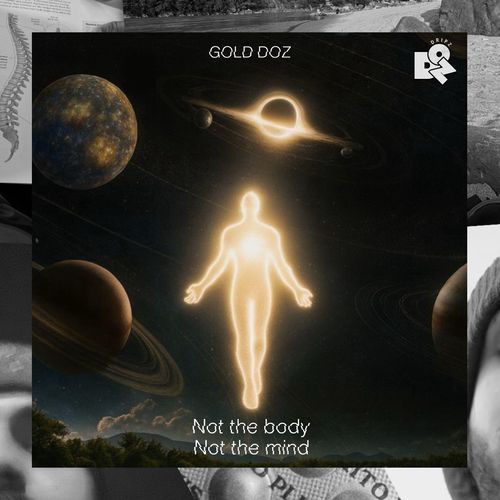 NOT THE BODY, NOT THE MIND