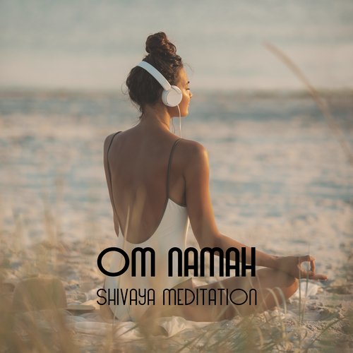 Om Namah Shivaya Meditation: Divine and Peaceful Meditation Music_poster_image