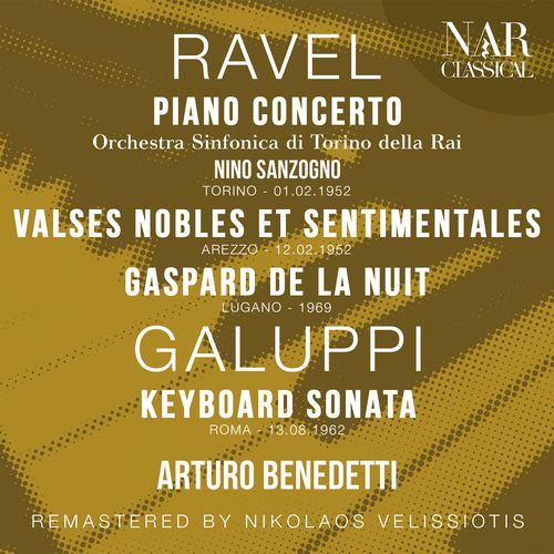 RAVEL: PIANO CONCERTO; VALSES NOBLES ET SENTIMENTALES; GASPARD DE LA NUIT; GALUPPI: KEYBOARD SONATA