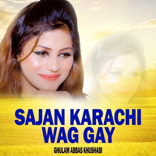 Sajan Karachi Wag Gay