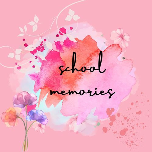 School Memories