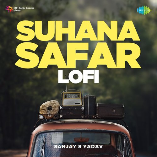 Suhana Safar - Lofi