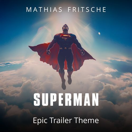 Superman Trailer Theme (Epic Version)