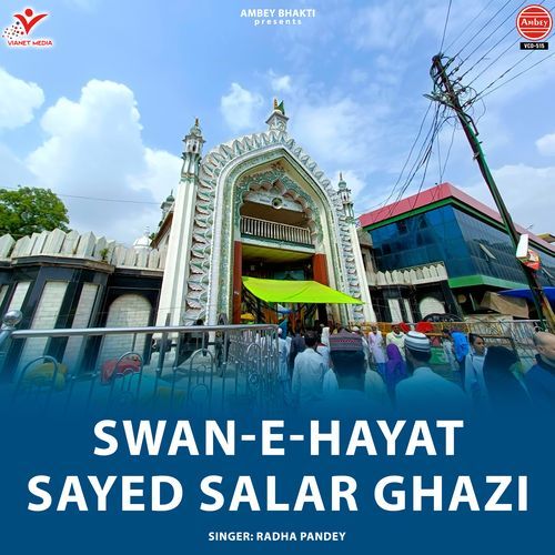 Swan-E-Hayat Sayed Salar Ghazi