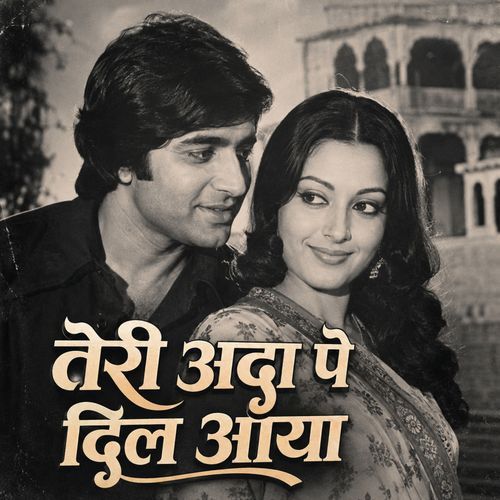 Teri Ada Pe Dil Aaya