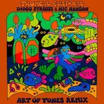 Tropical Electrical (Art of Tones Short Mix)