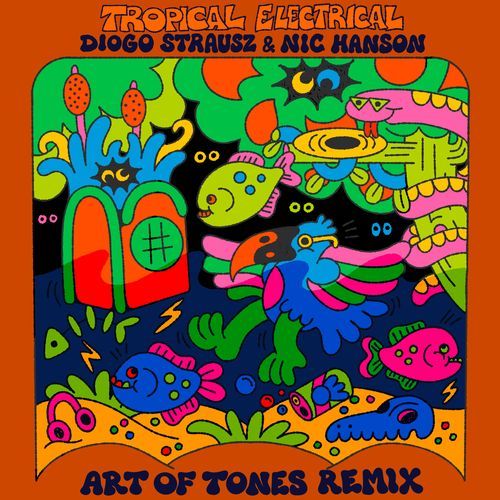 Tropical Electrical (Art of Tones Remix)_poster_image