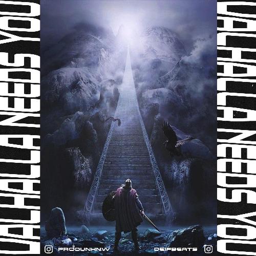 VALHALLA NEEDS YOU w/DeiF