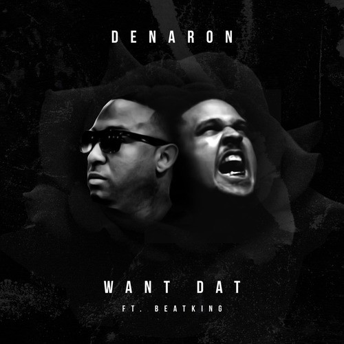 Want Dat (feat. BeatKing)