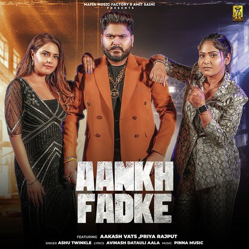 Aankh Fadke (feat. Aakash Vats, Priya Rajput)