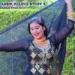 Aasik Ki Love Story 4-SFkOHExSVnw