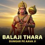 Balaji Thara Dungar Pe Aava Ji