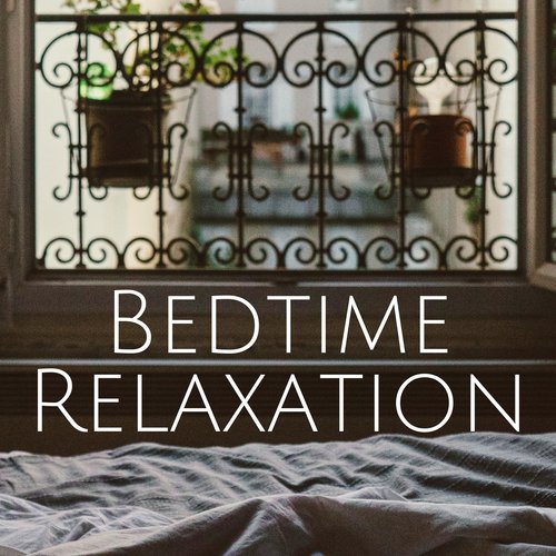 Bedtime Relaxation: Gentle Nature Sounds, Calming Piano Sounds, Music for Babies to Help Your Baby Fall Asleep, Have Good Dreams