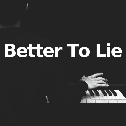 Better To Lie (Piano Version)_poster_image