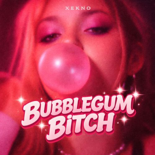 Bubblegum Bitch (Techno)